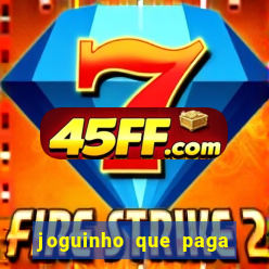joguinho que paga dinheiro de verdade